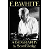 E.B. White: A Biography