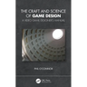 The Craft and Science of Game Design: A Video Game Designer's Manual