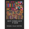 Soy Como Soy y Que