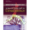 Robotic Surgery in Gynecology: Emerging Technologies In Women's Health