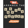 Arrange The Letter Puzzel Vol5 +900 words: Word scramble puzzle books 2021 with solution for adult