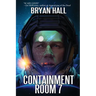 Containment Room 7