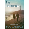 The Lighthouse: - a moving story of family, love, and second chances