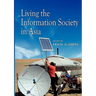 Living the Information Society in Asia