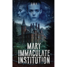 Mary Immaculate Institution