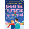 Under the Mistletoe with You