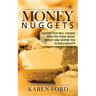 Money Nuggets: Quotes That Will Change How You Think About Money and Inspire You to Build Wealth