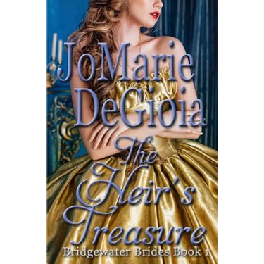 The Heir's Treasure: Bridgewater Brides Book 1