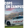 Cops on Campus: Rethinking Safety and Confronting Police Violence
