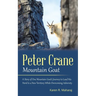 Peter Crane Mountain Goat: A Story of One Mountain Goat's Journey to Lead His Herd to a New Territory While Overcoming Adversity