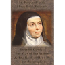 St. Teresa of Avila Three Book Treasury - Interior Castle, The Way of Perfection, and The Book of Her Life (Autobiography)