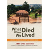 What died when we Lived