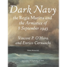 Dark Navy: The Italian Regia Marina and the Armistice of 8 September 1943
