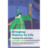 Bringing History to Life: Teaching Fact and Fiction