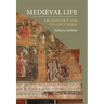 Medieval Life: Archaeology and the Life Course