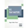 All That Matters