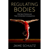 Regulating Bodies: Elite Sport Policies and Their Unintended Consequences