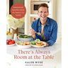 There's Always Room at the Table: Farmhouse Recipes from My Family to Yours