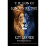The Lion of London Bridge