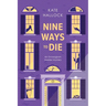 Nine Ways to Die