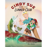 Cindy Sue and the Lunker Club