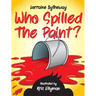 Who Spilled The Paint?