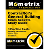 Contractor's General Building Exam Secrets Study Guide: 3 Practice Tests, Review for the Contractor License Exam [2nd Edition]