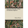 Elementary Principles of Flow for Hydraulic Engineers