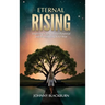 Eternal Rising: Inspiring Your Greater Potential and Illuminating Your Way