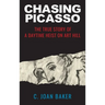 Chasing Picasso: The True Story of a Daytime Heist on Art Hill
