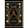 Nathaniel Hawthorne: The Scarlet Letter (English Edition): The Enduring American Classic of Sin and Redemption