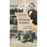 Notorious Missouri: 200 Years of Historic Crimes
