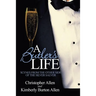 A Butler's Life: Scenes from the Other Side of the Silver Salver