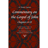 Commentary on the Gospel of John, Books 6-12