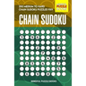 Chain Sudoku: 250 Medium to Hard Chain Sudoku Puzzles 9x9