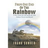 From One End of the Rainbow: A Story about the Life Inside the Irish Defence Forces and Beyond