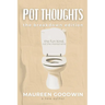 Pot Thoughts: The Breakdown Edition