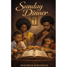 Sunday Dinner