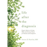 Life after the Diagnosis