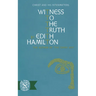 Witness to the Truth: Christ and His Interpreters