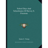 School Days And Schoolmates Of Harvey S. Firestone
