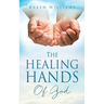 The Healing Hands Of God