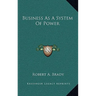 Business as a System of Power