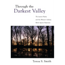 Through the Darkest Valley