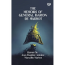 The Memoirs Of General Baron De Marbot