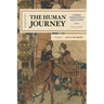 The Human Journey: A Concise Introduction to World History, 1450 to the Present, Volume 2