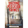 Solving Peculiar Crimes