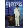 Crip Chronicles