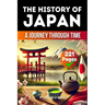 The History of Japan: A Journey Through Time (Skriuwer.com Edition)