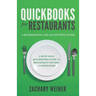 QuickBooks for Restaurants a Bookkeeping and Accounting Guide: A Must-Have QuickBooks Guide for Restaurant Owners and Operators